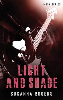 Light and Shade (Mosh, Band 4)