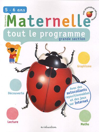 Maternelle, Tout Le Programme, Grande Section : 5-6 Ans