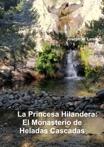 La Princesa Hilandera: El Monasterio de Heladas Cascadas