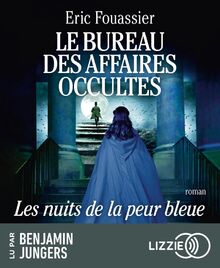 Le bureau des affaires occultes. Vol. 3. Les nuits de la peur bleue