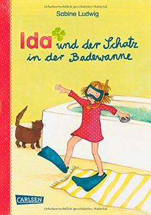 Ida und der Schatz in der Badewanne (IDA-Geschichten, Band 1)