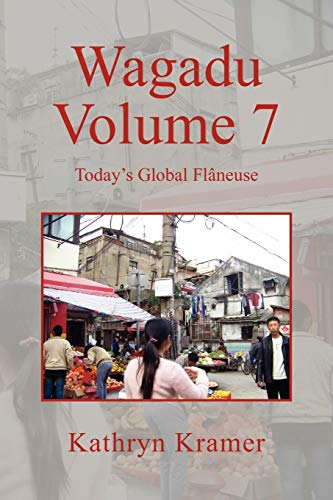 Wagadu Volume 7: Today's Global Flâneuse: Today's Global Flaneuse