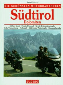 Die schönsten Motorradtouren Südtirol / Dolomiten