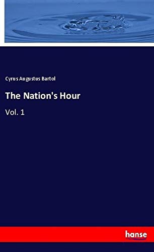 The Nation's Hour: Vol. 1