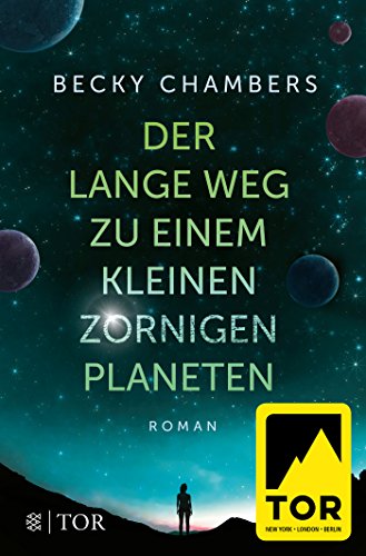 Chambers, Becky: Der lange Weg zu einem kleinen zornigen Planeten