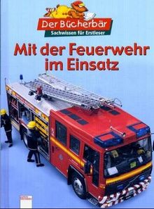 Mit der Feuerwehr im Einsatz