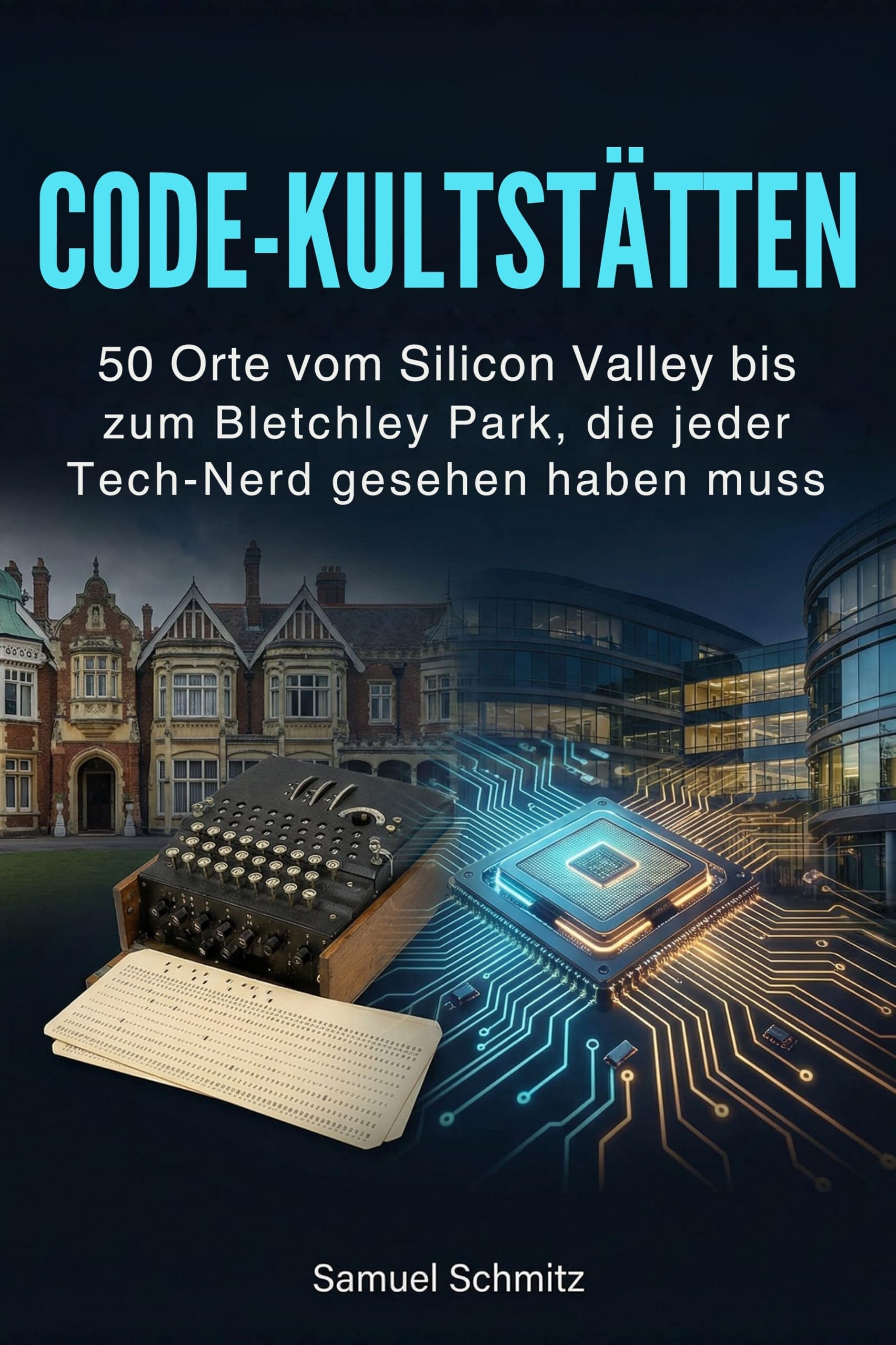 Code-Kultstätten: 50 Orte vom Silicon Valley bis zum Bletley Park, die jeder Tech-Nerd gesehen haben muss