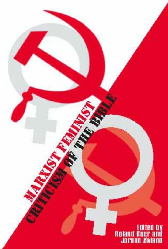 Marxist Feminist Criticism of the Bible (Bible in the Modern World)
