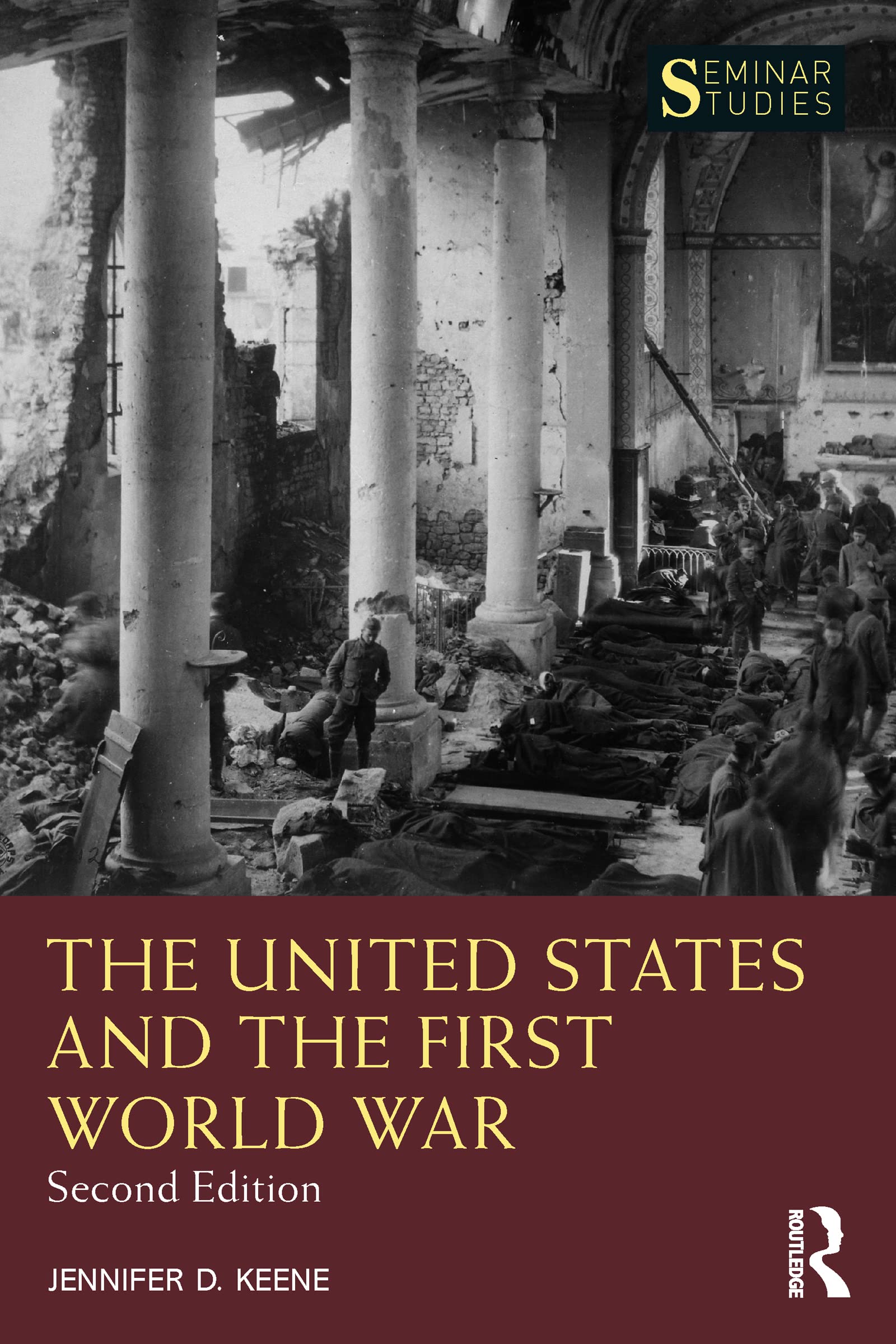 The United States and the First World War (Seminar Studies)