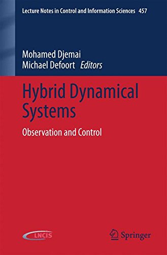 Hybrid Dynamical Systems: Observation and Control (Lecture Notes in Control and Information Sciences)