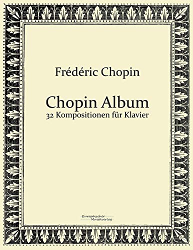 Chopin Album: 32 Kompositionen für Klavier