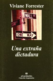 Una extraña dictadura (Argumentos, Band 256)