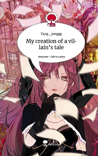 My creation of a villain's tale. Life is a Story - story.one