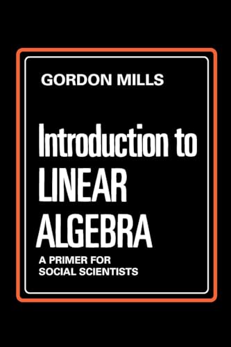 Introduction to Linear Algebra: A Primer for Social Scientists