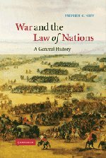 Neff, Stephen C. War And The Law Of Nations, A General History