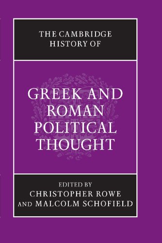 The Cambridge History of Greek and Roman Political Thought (The Cambridge History of Political Thought)
