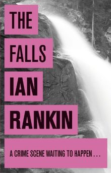 The Falls: An Inspector Rebus Novel 12