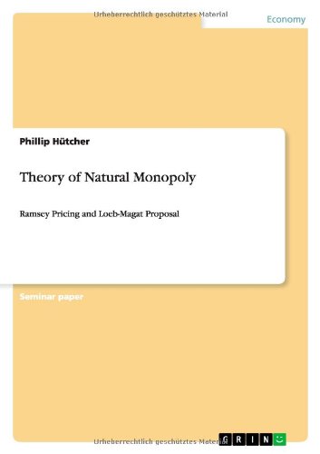 Theory of Natural Monopoly: Ramsey Pricing and Loeb-Magat Proposal