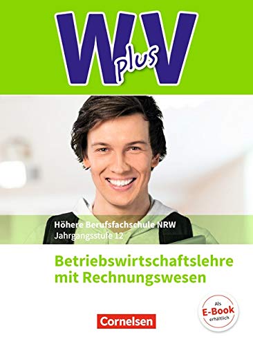 Wirtschaft für Fachoberschulen und Höhere Berufsfachschulen - W plus V - Berufsfachschule (FHR) Nordrhein-Westfalen Neub - Thomas Schmitz-Kaltenthaler Michael Piek Christian Fritz Kartoniert (TB)
