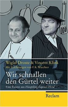 Wir schnallen den Gürtel weiter: Eine Essenz aus "Häuptling Eigener Herd"