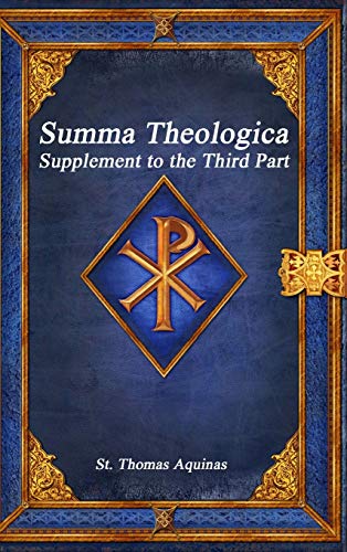 Summa Theologica: Supplement to the Third Part