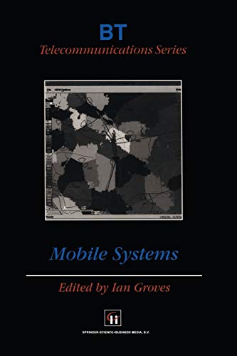 Mobile Systems (BT Telecommunications Series, 12, Band 12)