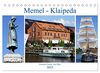 Memel - Klaipeda. Litauens Fenster zum Meer (Tischkalender 2023 DIN A5 quer), Calvendo Monatskalender