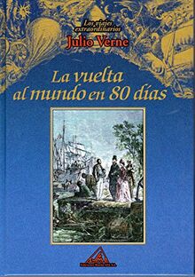 Los viajes extraordinarios de Julio Verne: La vuelta al mundo en 80 días