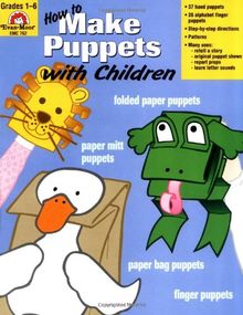 How To Make Puppets With Children Grades 1 6 Craft Book Series Von Evan Moor Educational Publishers