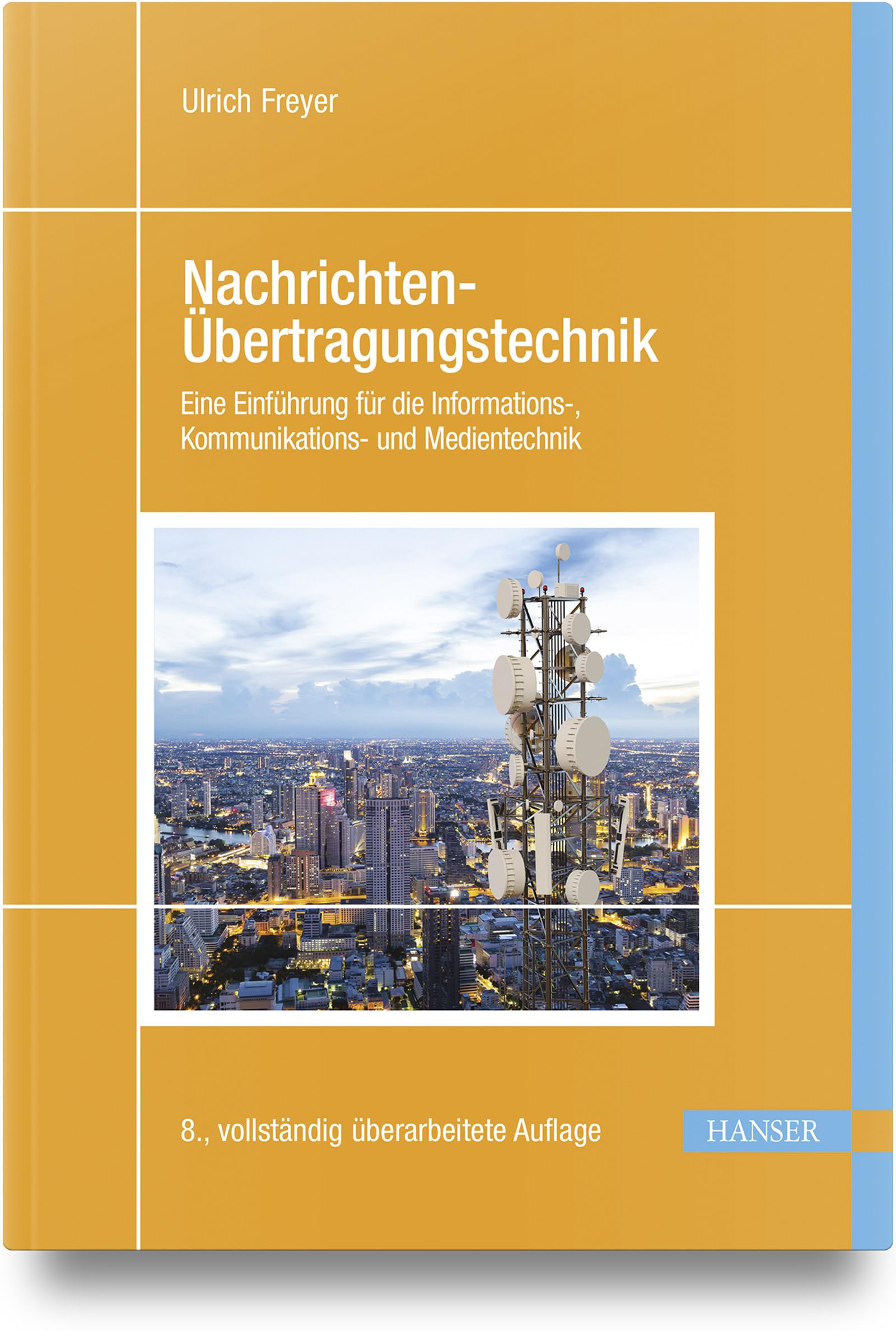 Nachrichten-Übertragungstechnik: Eine Einführung für die Informations-, Kommunikations- und Medientechnik