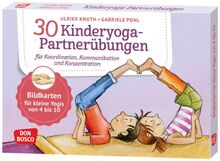 30 Kinderyoga-Partnerübungen für Koordination, Kommunikation und Konzentration: Bildkarten für kleine Yogis von 4 bis 10. Mit Yoga-Übungen zu zweit ... und innere Balance. 30 Ideen auf Bildkarten)