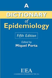 A Dictionary of Epidemiology