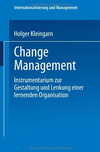 Change Management: Instrumentarium zur Gestaltung und Lenkung einer lernenden Organisation
