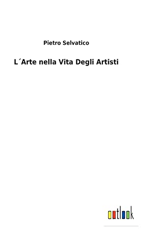 L´Arte nella Vita Degli Artisti