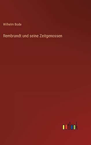 Rembrandt und seine Zeitgenossen