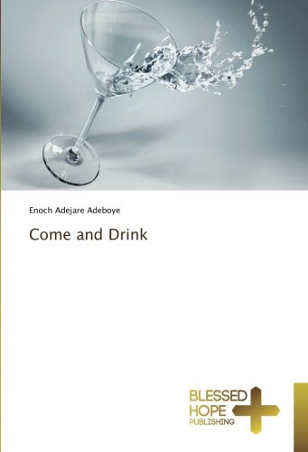 Come and Drink