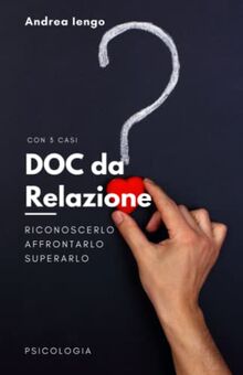 DOC da Relazione: riconoscerlo, affrontarlo, superarlo