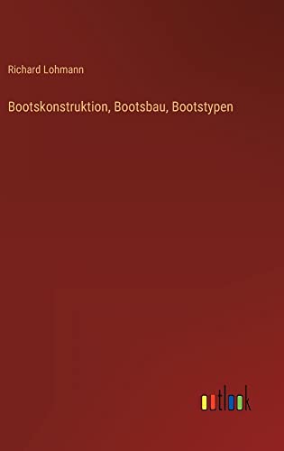 Bootskonstruktion, Bootsbau, Bootstypen