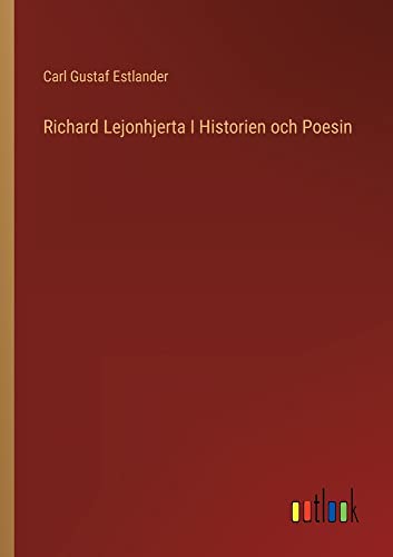 Richard Lejonhjerta I Historien och Poesin