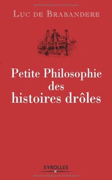 Petite Philosophie des histoires drôles