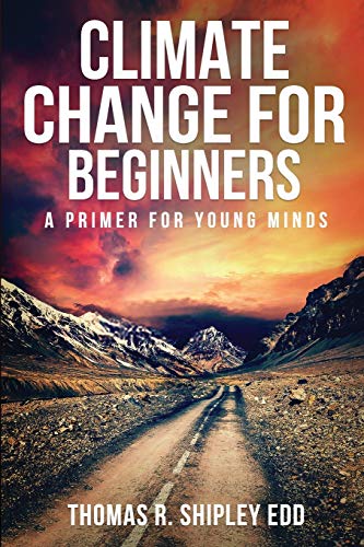 Climate Change for Beginners: A Primer for Young Minds!