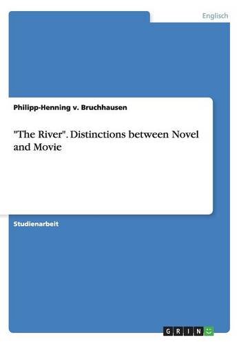 The River. Distinctions between Novel and Movie