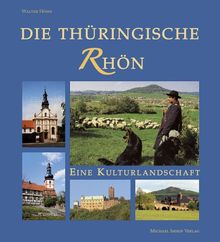 Die Thüringische Rhön: Eine Kulturlandschaft