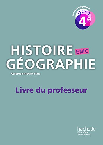 Histoire Géographie Emc 4e Cycle 4 : Livre Du Professeur