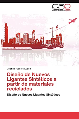 Diseño de Nuevos Ligantes Sintéticos a partir de materiales reciclados: Diseño de Nuevos Ligantes Sintéticos