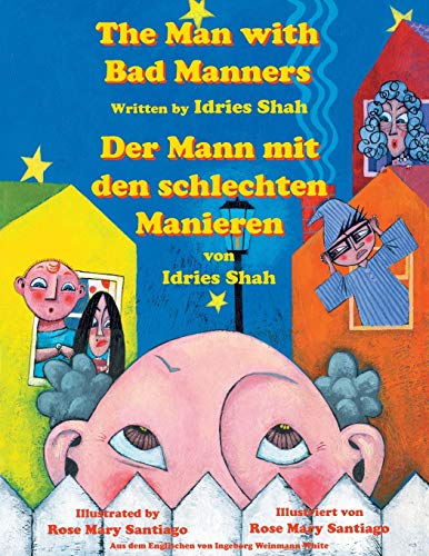 The Man with Bad Manners - Der Mann mit den schlechten Manieren: Bilingual English-German Edition - Zweisprachige Ausgabe Englisch-Deutsch (Teaching Stories)