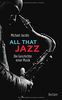 All that Jazz: Die Geschichte einer Musik (Reclam Taschenbuch)