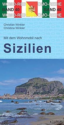 Mit dem Wohnmobil nach Sizilien (Womo-Reihe)