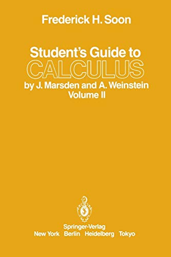 Soon, Frederick H. Student's Guide To Calculus By J. Marsden And A. Weinstein, Volume Ii
