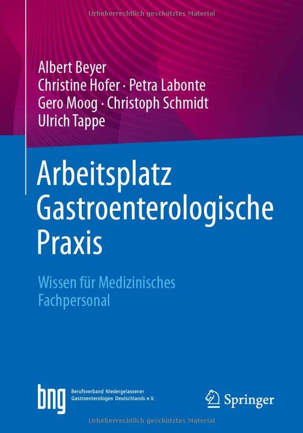 Arbeitsplatz Gastroenterologische Praxis: Wissen für Medizinisches Fachpersonal